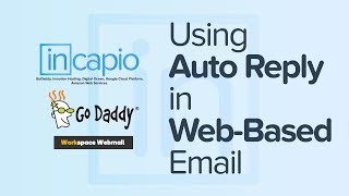 How to set up a Workspace webmail auto-reply message | GoDaddy | 2018.