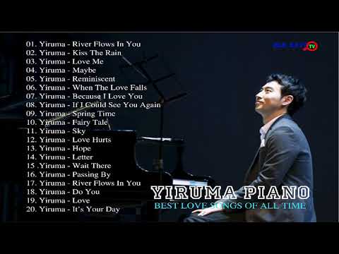 Yiruma Playlist Collection || Yiruma Greatest Hits   Best Songs Of Yiruma