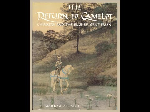 "The Return to Camelot" By Mark Girouard