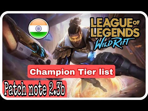 Patch note 2.3b All Champion Tier List. Current Rank-....