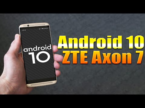 Install Android 10 on ZTE Axon 7 (LineageOS 17) - How to Guide!
