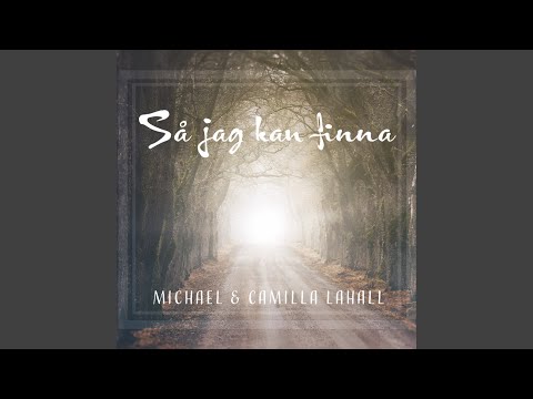 Lovsången Stiger - Michael & Camilla Lahall