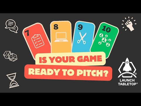How finished should a game be before you pitch it? Sponsored by Launch Tabletop