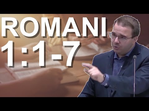 Andrei Bălulescu - Studiu Biblic din Cartea Romani 1:1-7