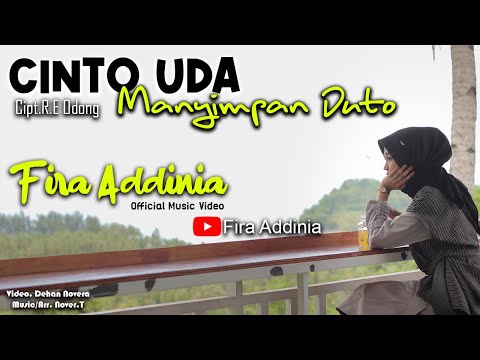 FIRA ADDINIA - CINTO UDA MANYIMPAN DUTO (Official Music Video) LAGU MINANG TERBARU 2021