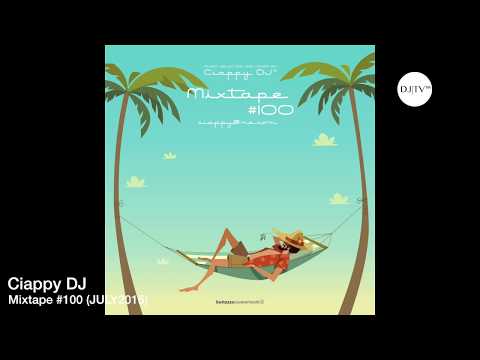 Ciappy DJ Mixtape #100