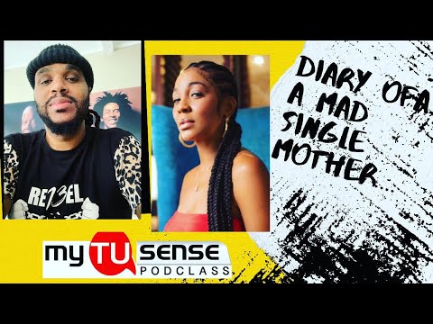 MY TU-SENSE: EPISODE 17. DIARY OF A MAD SINGLE MOTHER