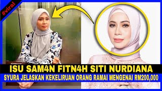 Download lagu Isu SAM4N FÎTNÂH Siti Nurdiana, Syura Tampil JELASKAN Kekeliruan Orang Ramai Mengenai RM200,000 mp3 Download lagu Isu SAM4N FÎTNÂH Siti Nurdiana, Syura Tampil JELASKAN Kekeliruan Orang Ramai Mengenai RM200,000 mp3