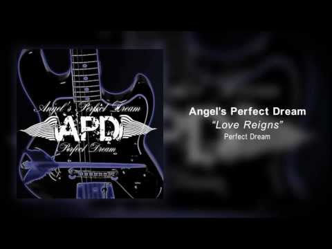 Angel's Perfect Dream - Love Reigns