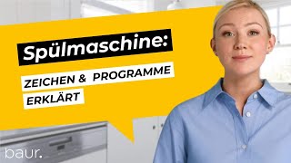 Spülmaschine – Zeichen und Programme erklärt | BAUR