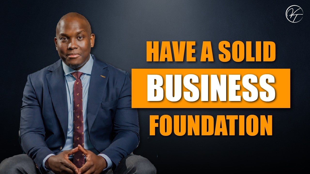 Build a solid business foundation.