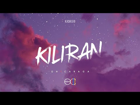 Oh! Caraga - Kiliran