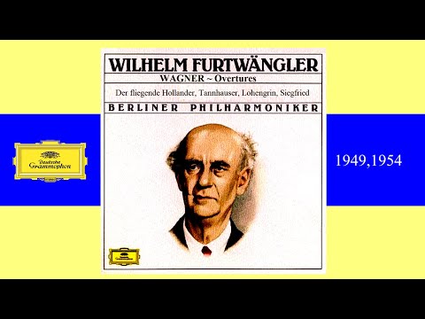WAGNER ~ Ouvertüren, Trauermusik & Szene - Berliner Philharmoniker, Wilhelm Furtwängler (1949,1954)