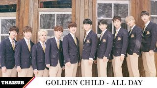 [THAISUB] Golden Child - All Day (모든 날)