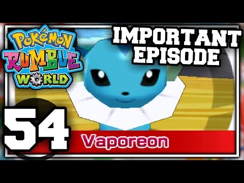 Pokemon Rumble World - Part 54 - IMPORTANT EPISODE (Nintendo 3DS Playthrough)