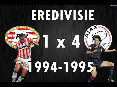 PSV 1 x 4 Ajax (Eredivisie 1994-1995)