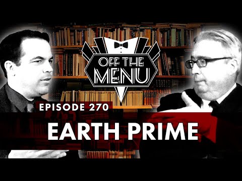 Off the Menu: Episode 270 - Earth Prime