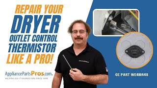How to: GE Dryer Outlet Control Thermistor WE4M448