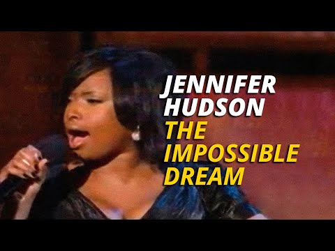 Jennifer Hudson | The Impossible Dream [LIVE]