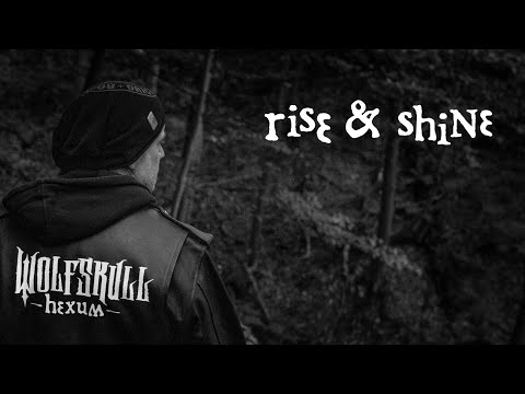 Wolfskull - Rise & Shine (Official Video)