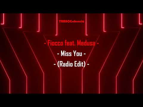 Fiocco feat. Medusa - Miss You (Radio Edit)