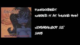Funkdoobiest - Where's It At (Muggs Remix)
