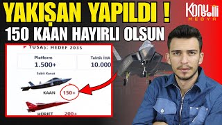 İşler İyice Ciddiye Bindi ! 150’den Fazla KAAN Geliyor ! Hazır Mıyız Türkiye :))