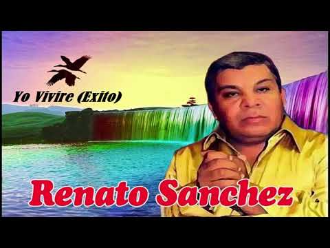 Yo Viviré - Renato Sánchez