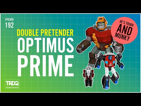 TRDQ: Double Pretender Optimus Prime review