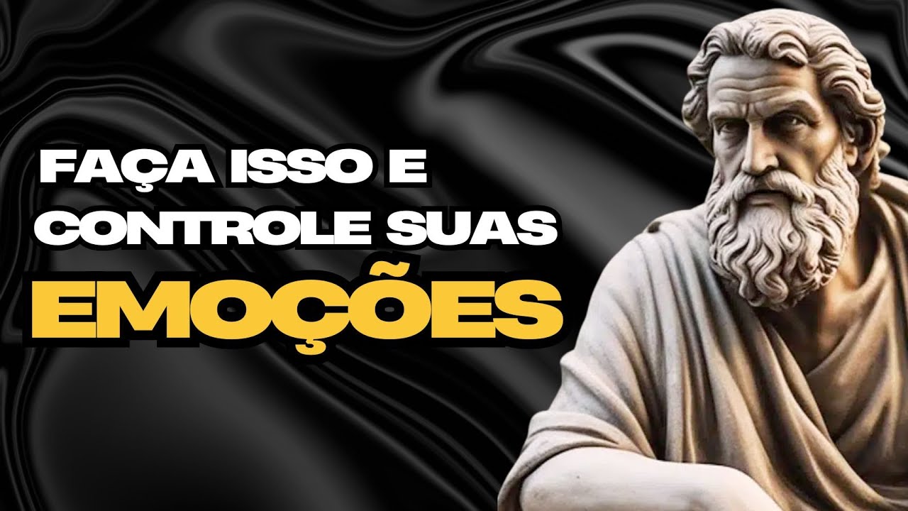 Aprenda como DOMINAR SUAS EMOÇÕES | Estoicismo