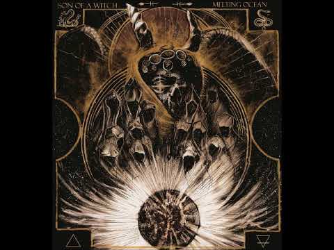 Son Of A Witch - Melting Ocean (Single 2017) +lyrics