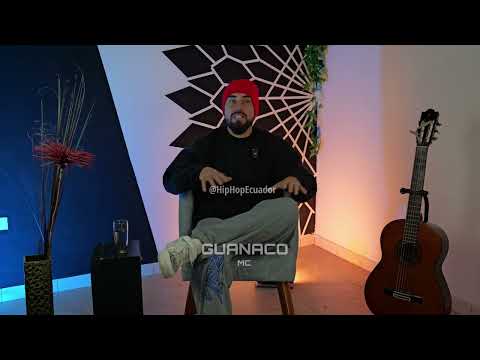 Historias del Hip Hop Ecuatoriano - Capitulo 34 - GUANACO MC