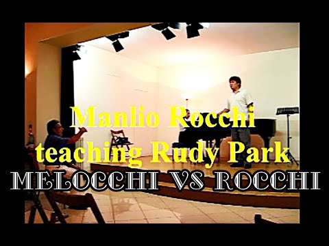 RUDY PARK - MELOCCHI VS ROCCHI - MANLIO ROCCHI TECHING - LESSON OF OPERA TECHNICS SING - ROME, ITALY