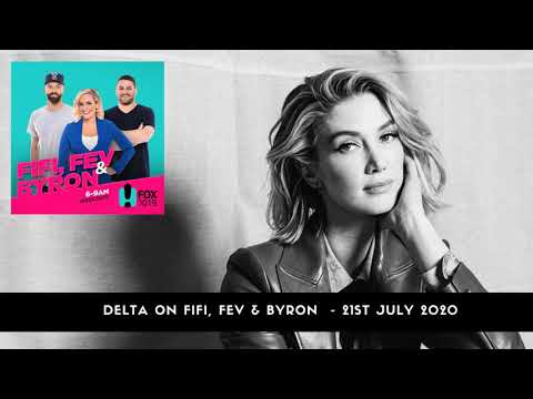 Delta Goodrem on Fifi, Fev & Byron - 21st July 2020