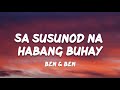 Ben & Ben - Sa Susunod Na Habang Buhay (Lyrics)