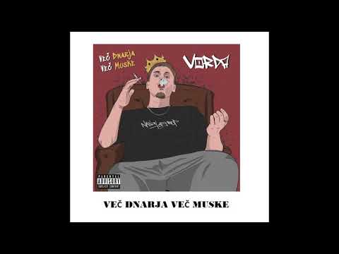 VorDa - " Več Dnarja Več Muske"