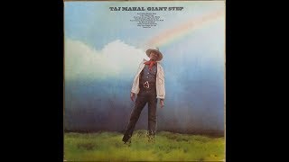 Taj Mahal - Giant Step (Full Album)