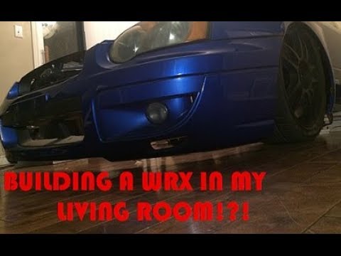 BUILDING A SUBARU WRX IN MY LIVING ROOM!