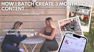 How I batch create 3 months of content in 2 Days (without burning out)