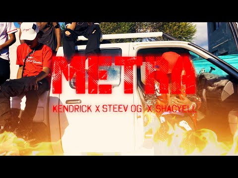 Kendrick / Steev OG / Shacyell - METRA (Video Oficial)