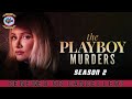 The Playboy Murders Season 2 Renewed Or Cancelled Premiere Next