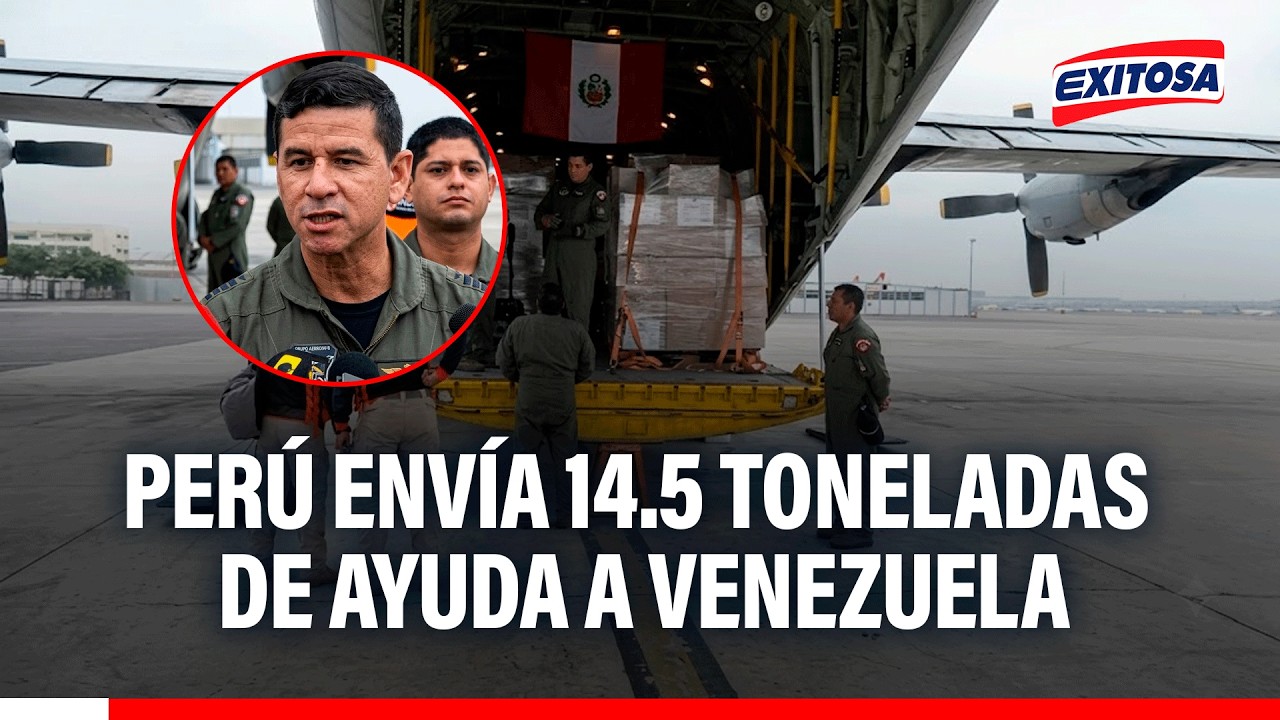 🔴🔵Perú envía 14.5 toneladas de ayuda humanitaria para los damnificados por el terremoto en Venezuela