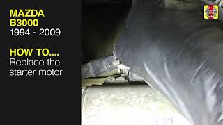 Mazda B3000 (1994 - 2009) - Replace the starter motor