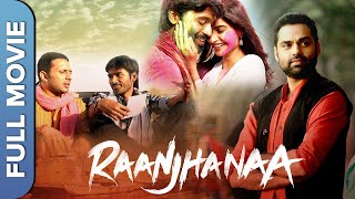 Download lagu Raanjhanaa | Superhit Bollywood Movie | Full HD Movie | Dhanush, Sonam Kapoor, Abhay Deol mp3
