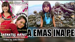 Download lagu Zainatul Hayat (Ina Permatasari) Si Kecil [ ] mp3