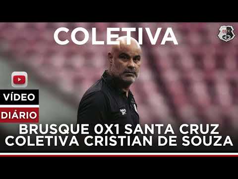 📢 COLETIVA CRISTIAN DE SOUZA, BRUSQUE 0X1 SANTA CRUZ.