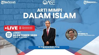 OASE: Penjelasan Tafsir Mimpi dalam Islam, Benarkah Hanya Sekadar Bunga Tidur?