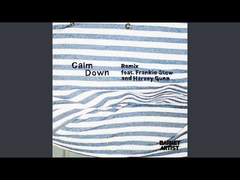 Video thumbnail for Calm Down - Remix