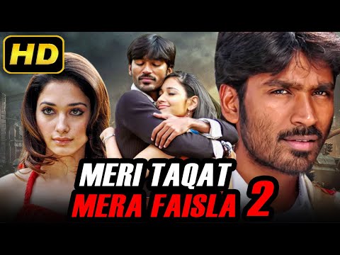 Meri Taqat Mera Faisla 2 | Superhit Action Hindi Dubbed Movie | Dhanush, Tamannaah
