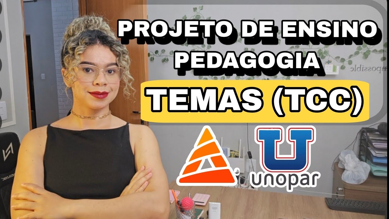 PROJETO DE ENSINO - Qual tema escolher? #unopar #anhanguera #projetodeensino #pedagogia #temasdetcc